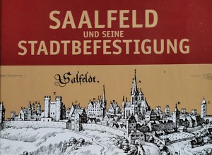 Aktuelle Sonderausstellung: Saalfeld und seine Stadtbefestigung Aktuelle Sonderausstellung: Saalfeld und seine Stadtbefestigung